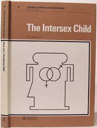 image of The Intersex Child: Pediatric and Adolescent Endocrinology, Vol. 8, 1981