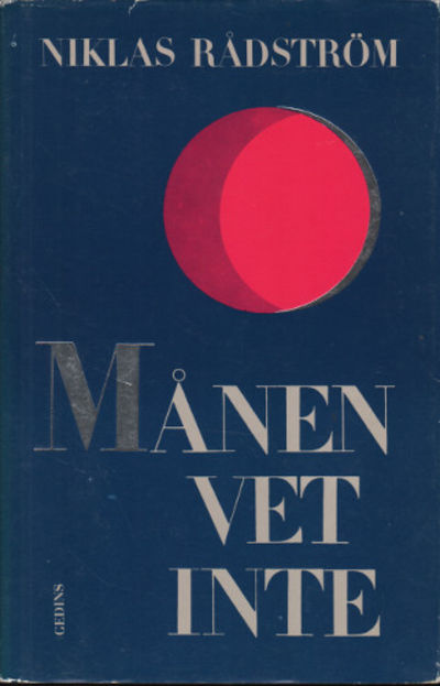 MÅNEN VET INTE.