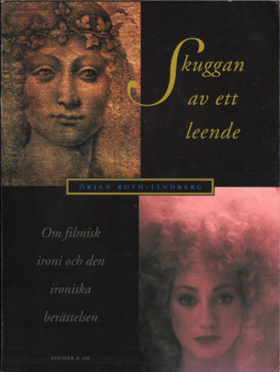SKUGGAN AV ETT LEENDE. Om filmisk ironi och den…