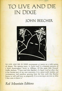 TO LIVE AND DIE IN DIXIE &amp; OTHER by Beecher, John - 1966