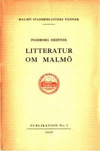 Litteratur om Malmö. Bibliografi 1934-1943.