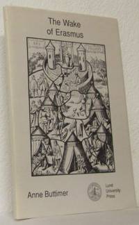 The Wake of Erasmus. Saints, Scholars, and Studia…
