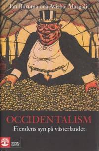 Occidentalism. Fiendens syn på västerlandet.…