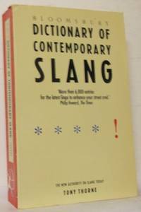Bloomsbury dictionary of contemporary slang.