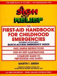 A Sigh of Relief : The First-Aid Handbook for Childhood Emergencies