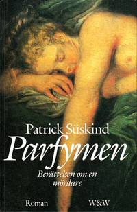 Parfymen. En mördares historia.