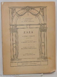 cover of Zaza. A lyric comedy in four acts after the play by P. Berton and Ch. Simon. Words and music by Ruggiero Leoncavallo. English version by Alice Mattullath