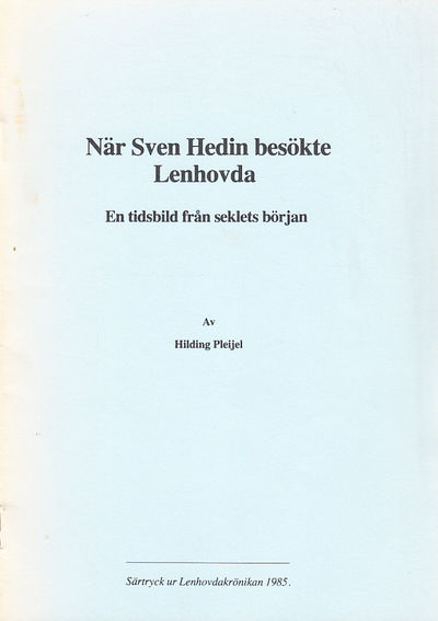 När Sven Hedin besökte Lenhovda. En tidsbild från…