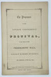 The Programme of the London Conference Festival, to be held in the Freemason's Hall, Great Queen Street, On Monday, June 2nd, 1851