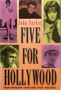 Five for Hollywood: Their Friendship, Their Fame, Their Tragedies