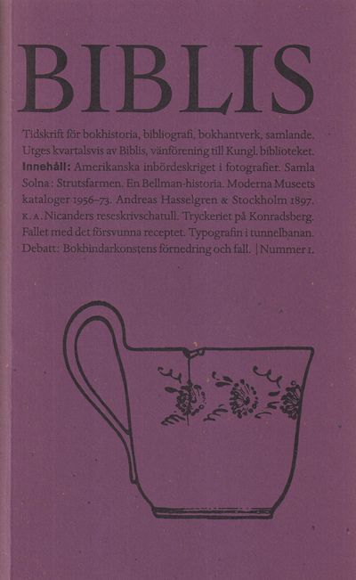 Biblis 1. [Tidskrift för bokhistoria,…