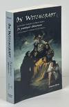 On Witchcraft; An Abridged Translation of Johann Weyer's De praestigiis daemonum