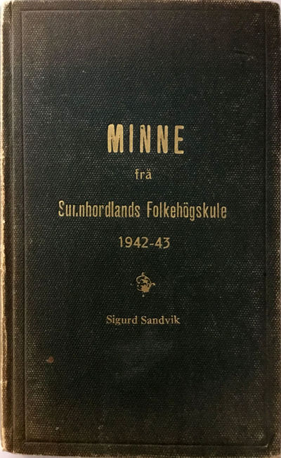 Minne frå Sunnhordalands Folkehøgskule. 1942-43