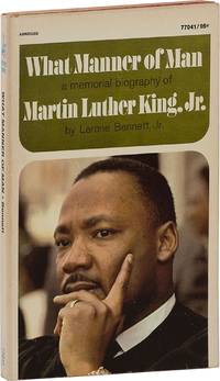 What Manner of Man; A Memorial Biography of Martin Luther King Jr.