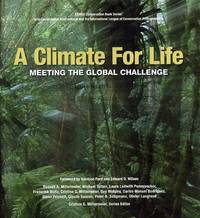 A Climate For Life: Meeting the Global Challenge: 16 (CEMEX Conservation Book Series)