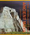 World of the Ancient Maya