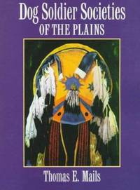 Dog Soldier Societies of the Plains