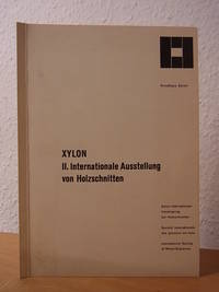 II. Internationale Ausstellung von Holzschnitten im Helmshaus ZÃ¼rich, 18. Februar - 18. MÃ¤rz 1956 by XYLON - Internationale Vereinigung der Holzschneider, Frans Masereel und R. Wehrli (Vorworte) - 1956