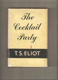 The Cocktail Party by T.S Eliot - 1st Edition Printing Unknown - 1950 - from Lost Pages & Forgotten Words (SKU: 004386)