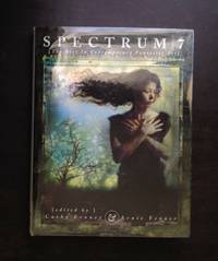 SPECTRUM 7: THE BEST IN CONTEMPORARY FANTASTIC ART