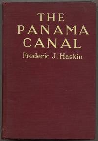 The Panama Canal by HASKIN, Frederic J - 1914