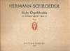 Sechs Orgelchoräle über altdeutsche geistliche Volkslieder / Six organ chorales from old German spiritual folk Songs Opus 11