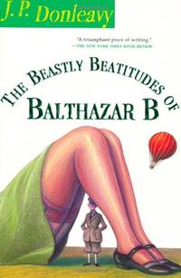 The Beastly Beastitudes of Balthazar B. (Donleavy, J. P.)