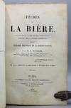 View Image 2 of 5 for Etudes sur la biere, ses maladies, causes qui les provoquent, procédé pour la rendre inaltérable,... Inventory #12989