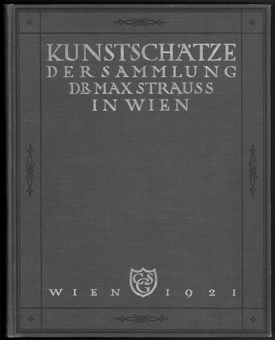 Kunstschätze der Sammlung Dr. Max Strauss in…