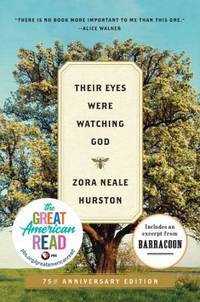 Their Eyes Were Watching God : A Novel by Zora Neale Hurston - 2013