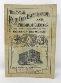 The Star Rare Coin Encyclopedia and Premium Catalog (1932 - 36th edition) by Numismatic Company of Texas - Paperback - 36th Edition - 1932 - from Yesterday's Book Shop (Member IOBA) (SKU: 2200164)