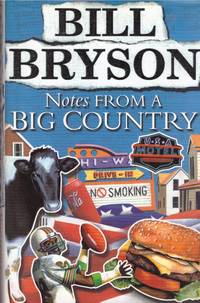 NOTES FROM A BIG COUNTRY by BRYSON, BILL - 1998