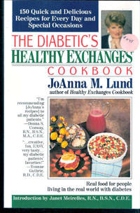 The Diabetic's Healthy Exchange Cookbook by JoAnna M Lund - Paperback - First edition - 1996 - from Melissa E Anderson (SKU: 01365)