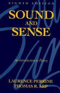 Sound and Sense by Thomas R. Arp; Laurence Perrine - 1992