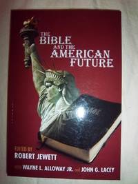 The Bible and the American Future