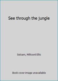See through the jungle