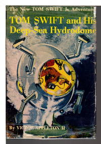 image of TOM SWIFT AND HIS DEEP-SEA HYDRODOME: Tom Swift, Jr series #11.