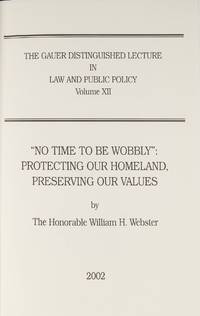 No Time to be Wobbly": Protecting Our Homeland, Preserving Our Values