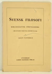 Svensk filosofi. Bibliografisk förteckning…
