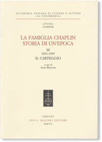 La Famiglia Chaplin: Storia di un'Epoca [Vol. III: 1931-1935 Il Carteggio]