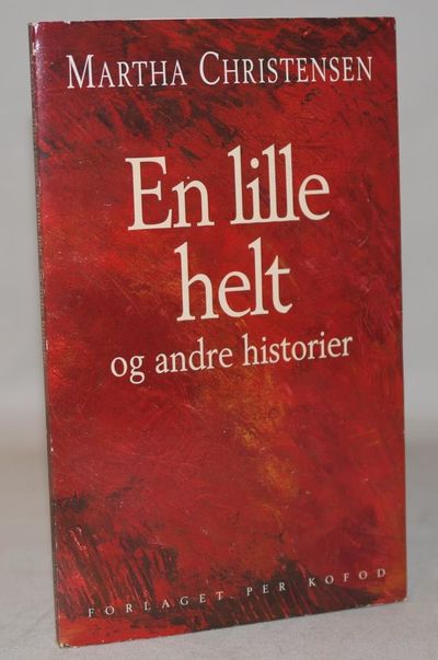 En lille helt og andre historier.