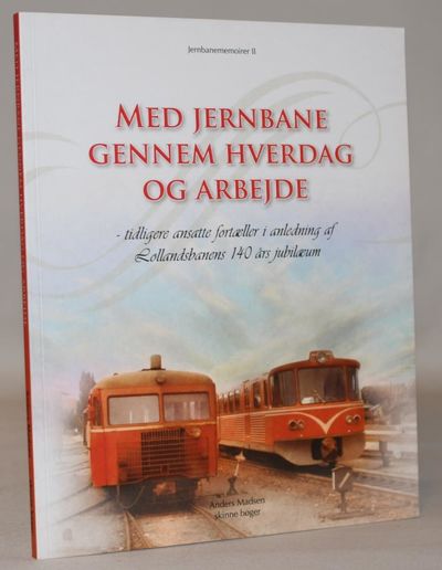 Med jernbane gennem hverdag og arbejde -…