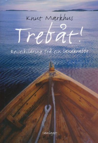 Trebåt!. Reiseskildring frå ein landkrabbe