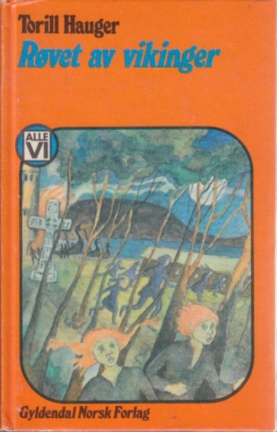 Røvet av vikinger.