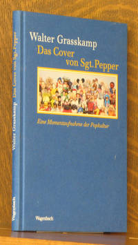 DAS COVER VON SGT. PEPPER by Walter Grasskamp - Hardcover - 2004 - from Andre Strong Bookseller (SKU: 32347)