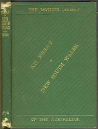 An Essay on New South Wales, The Mother Colony of the Australians. Presentation copy