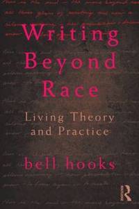 Writing Beyond Race: Living Theory and Practice