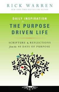 Daily Inspiration For the Purpose Driven Life