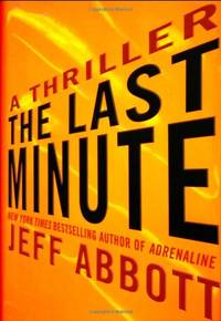 The Last Minute (Sam Capra) by Abbott, Jeff