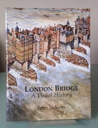cover of London Bridge: A Visual History